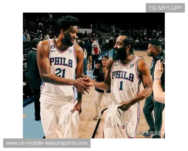 哈登连线助攻,76人团队合作见成效 哈登连线助攻,76人团队合作见成效